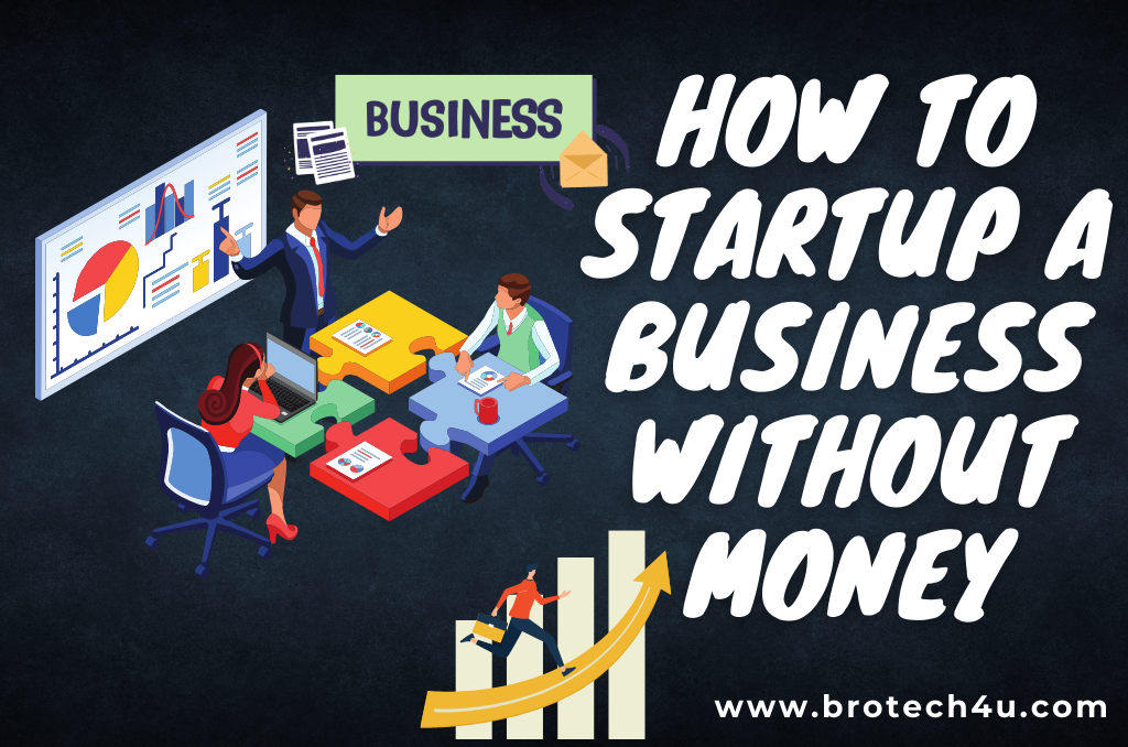 How To Startup a Business With No Money