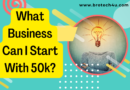 What Business Can I Start With 50k